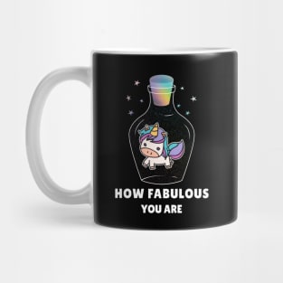 How Fabulous you are Mug